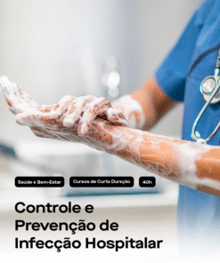 Controle e Prevenção de Infecção Hospitalar