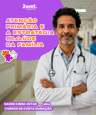 Atenção Primária e a Estratégia Saúde da Família