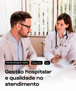 Gestão Hospitalar e Qualidade no Atendimento